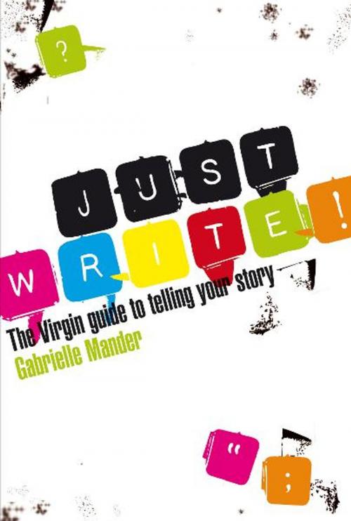 Cover of the book Just Write by Gabrielle Mander, Ebury Publishing