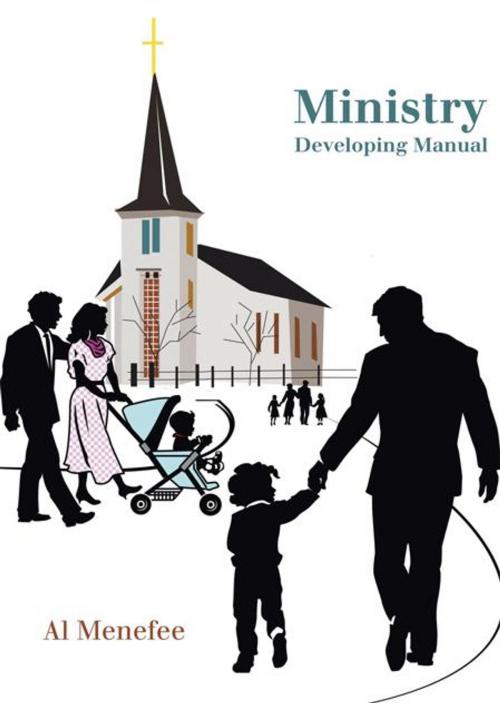 Cover of the book Ministry Developing Manual by Al Menefee, WestBow Press