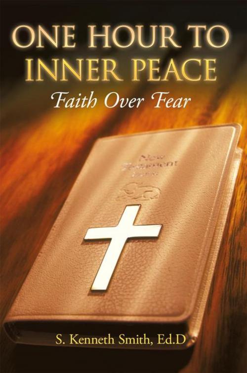 Cover of the book One Hour to Inner Peace by S. Kenneth Smith, WestBow Press