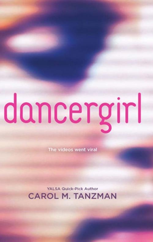 Cover of the book dancergirl by Carol M. Tanzman, Harlequin