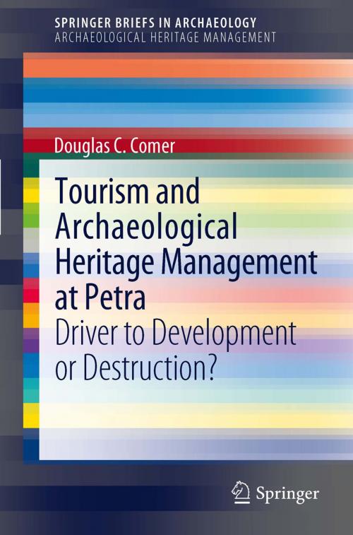 Cover of the book Tourism and Archaeological Heritage Management at Petra by Douglas C Comer, Springer New York