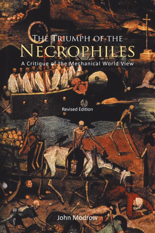 Cover of the book The Triumph of the Necrophiles by John Modrow, iUniverse