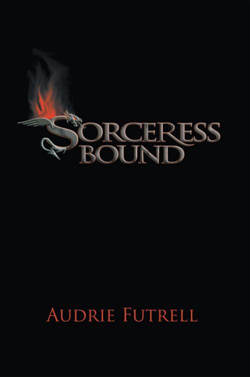 Cover of the book Sorceress Bound by Audrie Futrell, Xlibris US