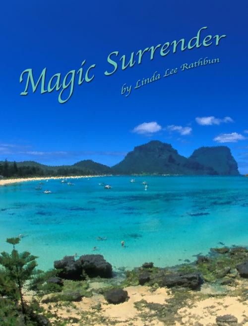 Cover of the book Magic Surrender by Linda Lee Rathbun, Linda Lee Rathbun
