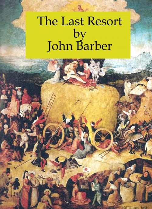 Cover of the book The Last Resort by John Barber, John Barber