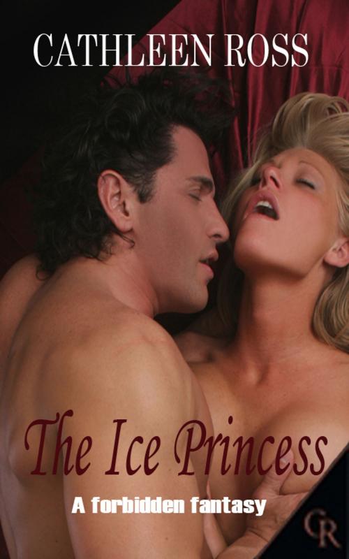 Cover of the book The Ice Princess by Cathleen Ross, Cathleen Ross