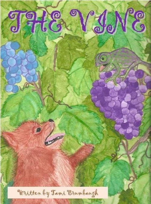 Cover of the book The Vine by Tami Brumbaugh, Tami Brumbaugh