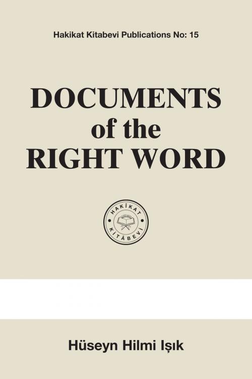 Cover of the book Documents of the Right Word by Abdullah Suwaydî, Hakîkat Kitâbevi