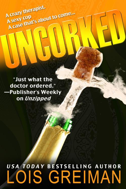 Cover of the book Uncorked by Lois Greiman, NYLA