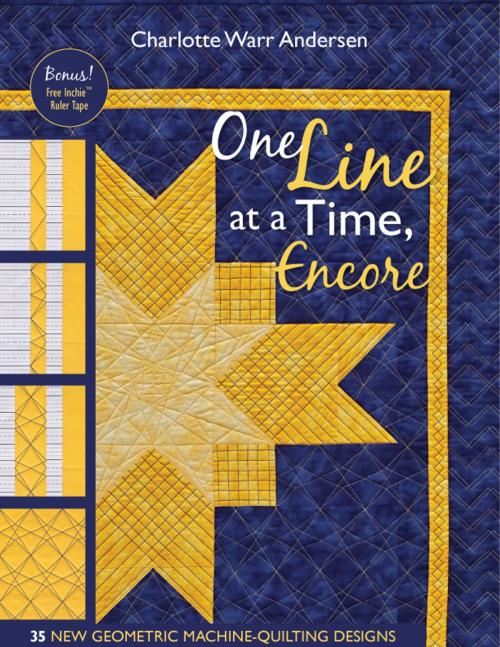 Cover of the book One Line at a Time, Encore by Charlotte Warr Andersen, C&T Publishing