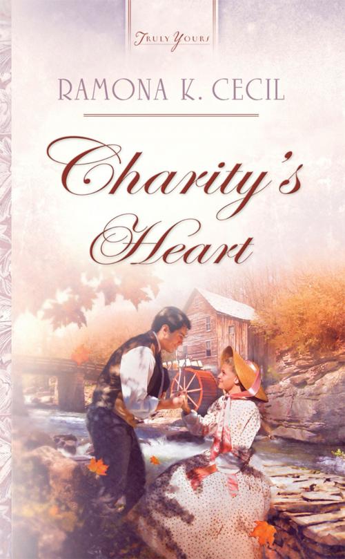 Cover of the book Charity's Heart by Ramona K. Cecil, Barbour Publishing, Inc.