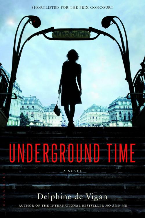 Cover of the book Underground Time by Delphine de Vigan, Bloomsbury Publishing