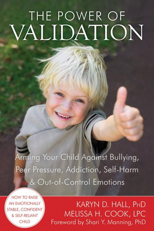 Cover of the book The Power of Validation by Karyn D. Hall, PhD, Melissa Cook, LPC, New Harbinger Publications