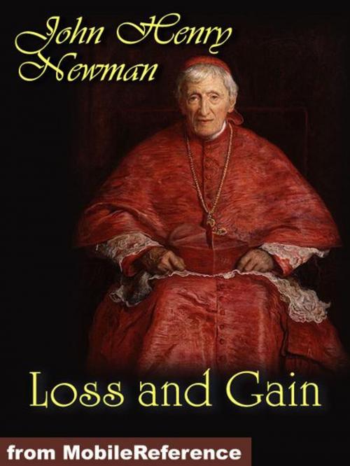 Cover of the book Loss and Gain: The Story of a Convert (Mobi Classics) by Newman, John Henry, MobileReference