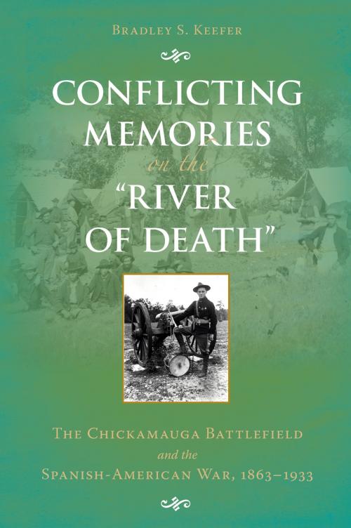 Cover of the book Conflicting Memories on the 'River of Death' by Bradley S. Keefer, The Kent State University Press