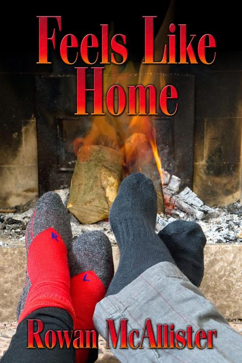 Cover of the book Feels Like Home by Rowan McAllister, Dreamspinner Press