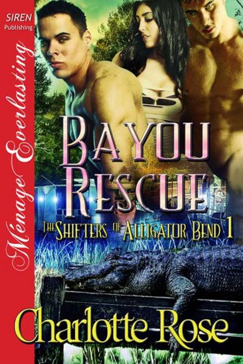 Cover of the book Bayou Rescue by Charlotte Rose, SirenBookStrand