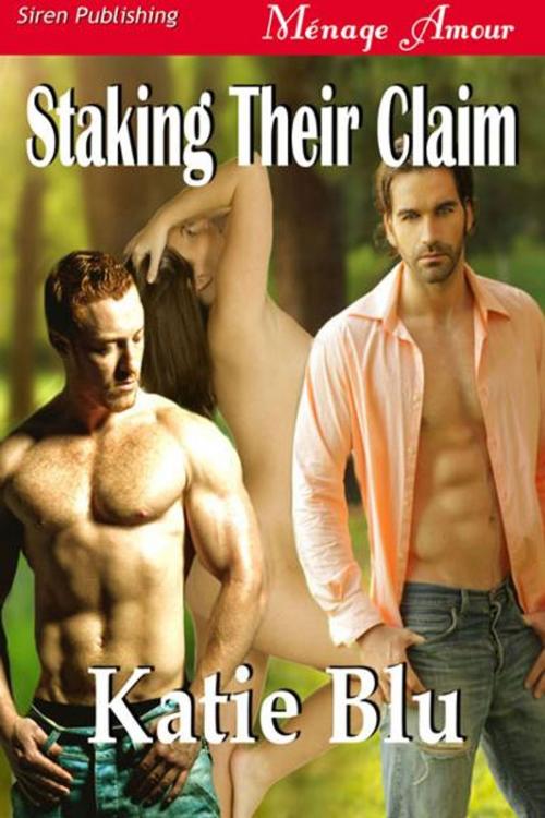 Cover of the book Staking Their Claim by Katie Blu, SirenBookStrand