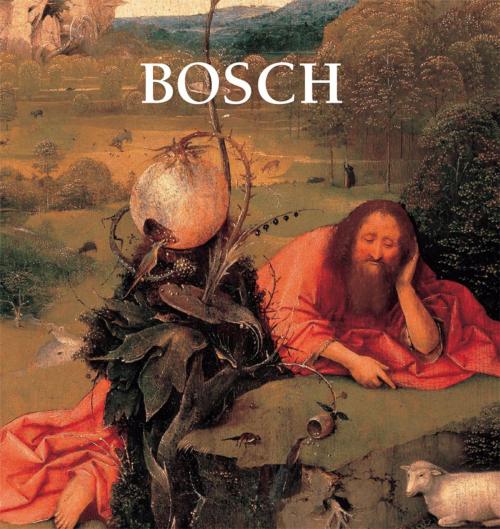 Cover of the book Bosch by Virginia Pitts Rembert, Parkstone International