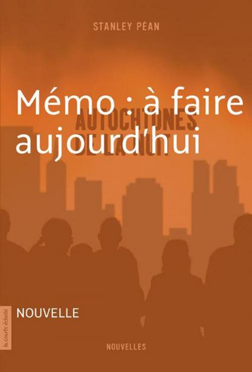 Cover of the book Mémo : à faire aujourdhui by Stanley Péan, La courte échelle