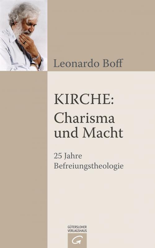 Cover of the book Kirche: Charisma und Macht by Leonardo Boff, Gütersloher Verlagshaus