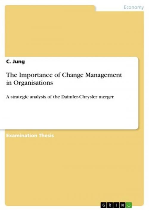 Cover of the book The Importance of Change Management in Organisations by C. Jung, GRIN Verlag