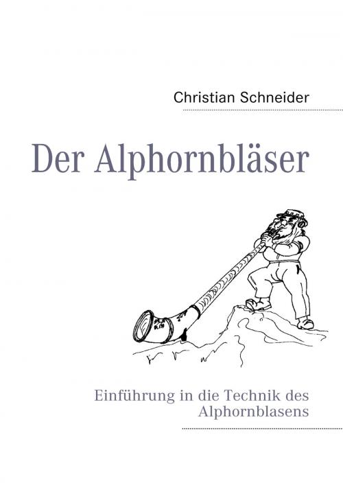 Cover of the book Der Alphornbläser by , Books on Demand