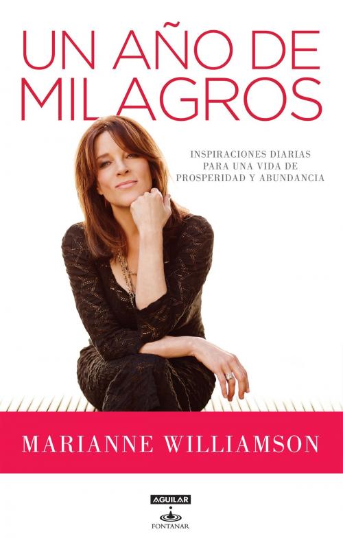 Cover of the book Un año de milagros by Marianne Williamson, Penguin Random House Grupo Editorial México