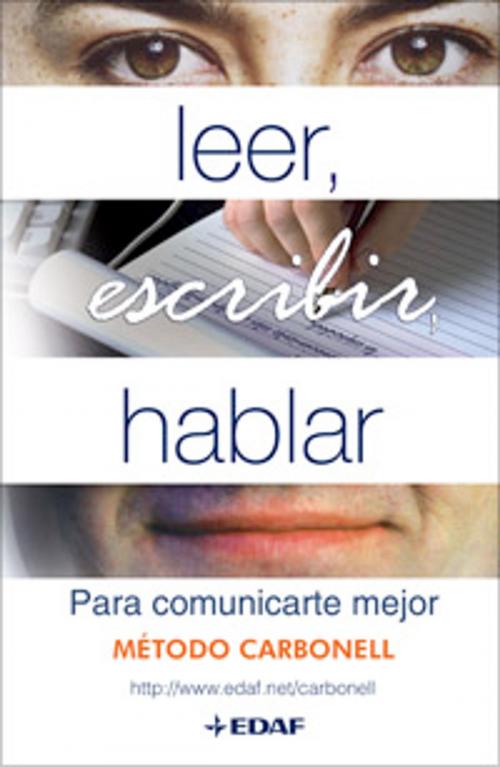 Cover of the book LEER, ESCRIBIR, HABLAR PARA COMUNICARTE by Roberto Garcia Carbonell, Edaf