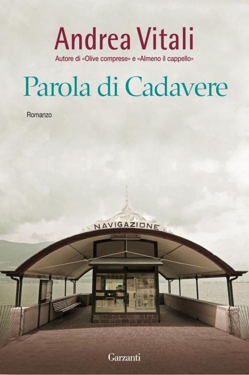 Cover of the book Parola di cadavere by Andrea Vitali, Garzanti