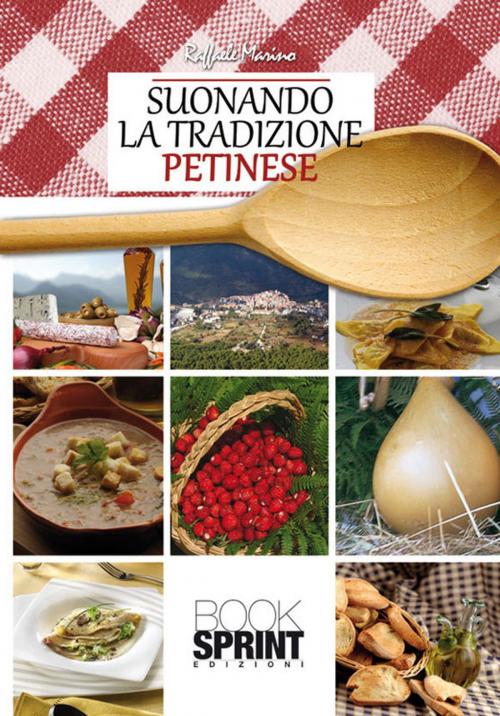 Cover of the book Suonando la tradizione petinese by Raffaele Marino, Booksprint