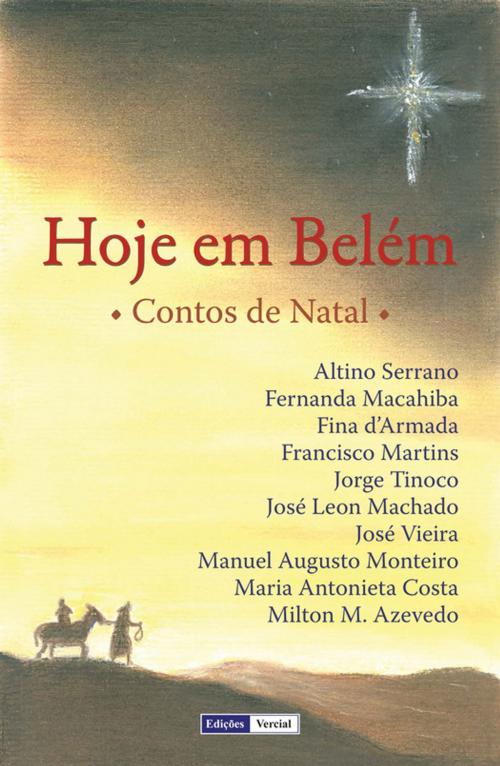 Cover of the book Hoje em Belém by José Leon Machado, Jorge Tinoco, Fernanda Macahiba, Milton M. Azevedo, Francisco Martins, Maria Antonieta Costa, Edições Vercial