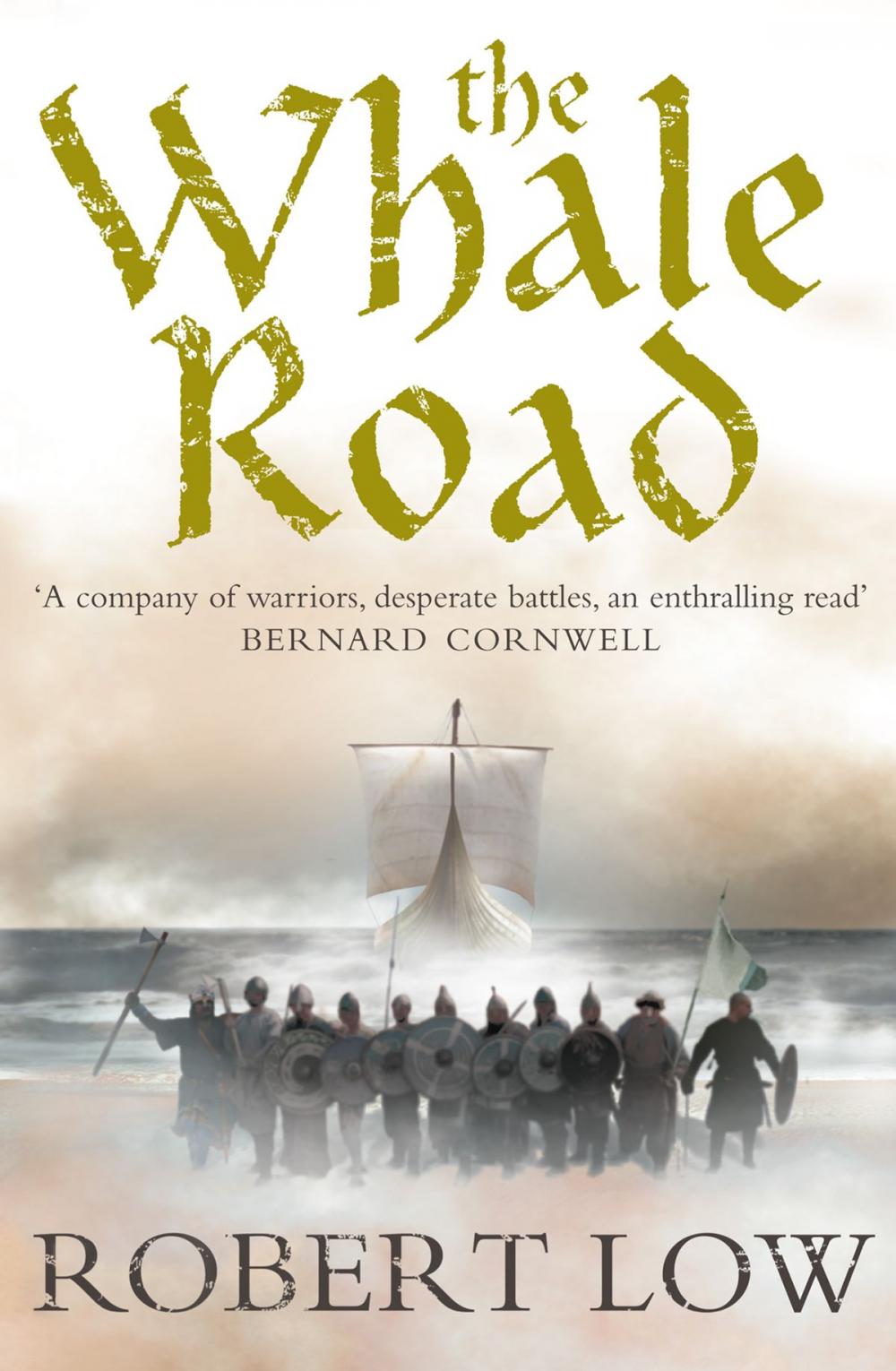 Big bigCover of The Whale Road (The Oathsworn Series, Book 1)