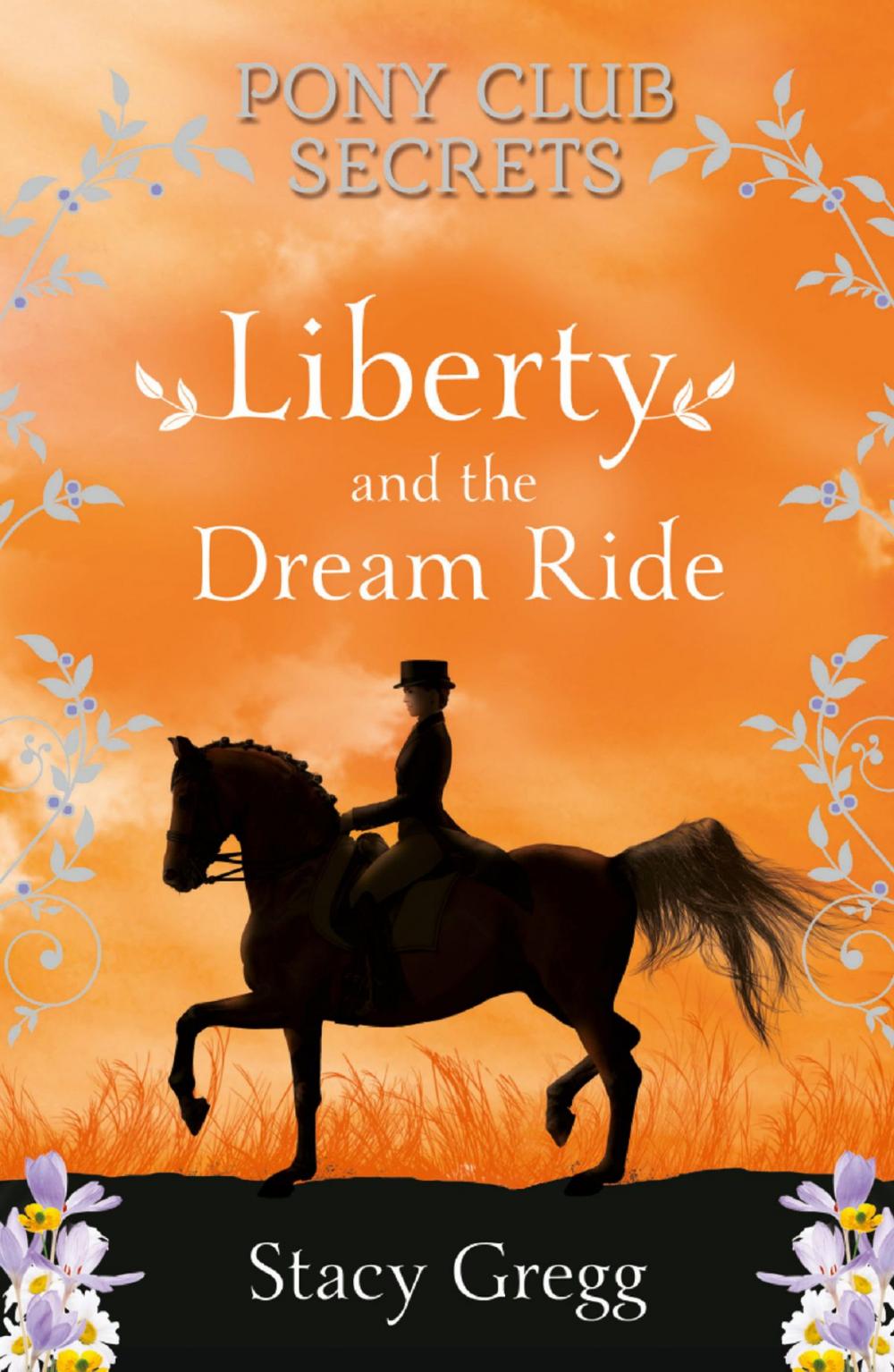 Big bigCover of Liberty and the Dream Ride (Pony Club Secrets, Book 11)