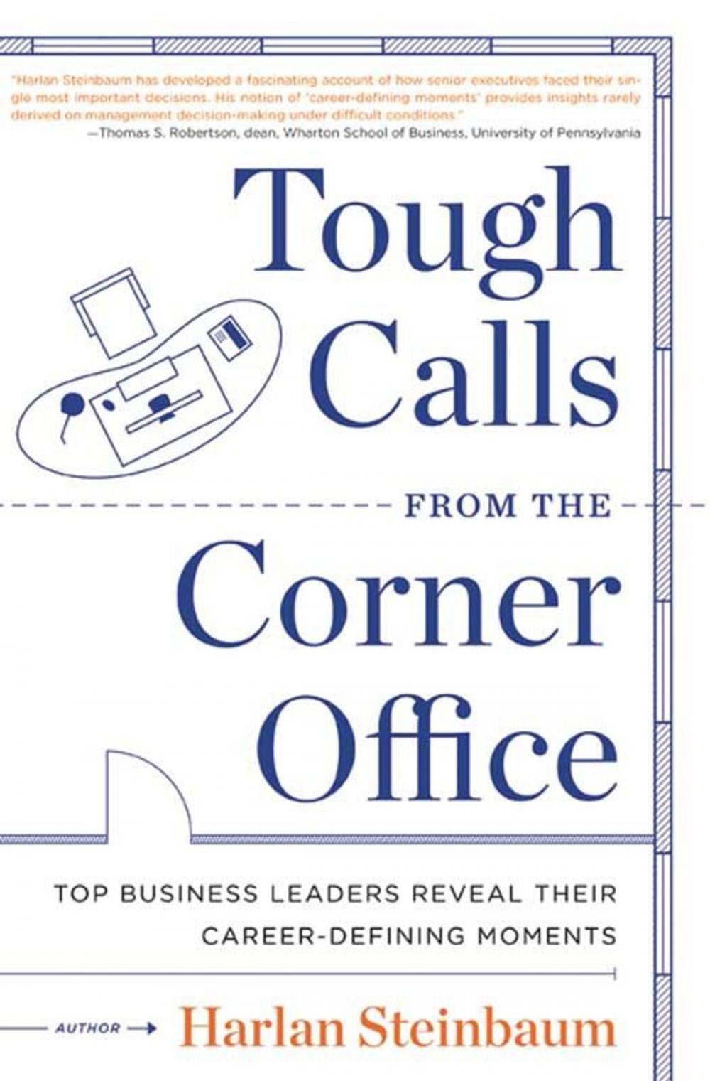 Big bigCover of Tough Calls from the Corner Office