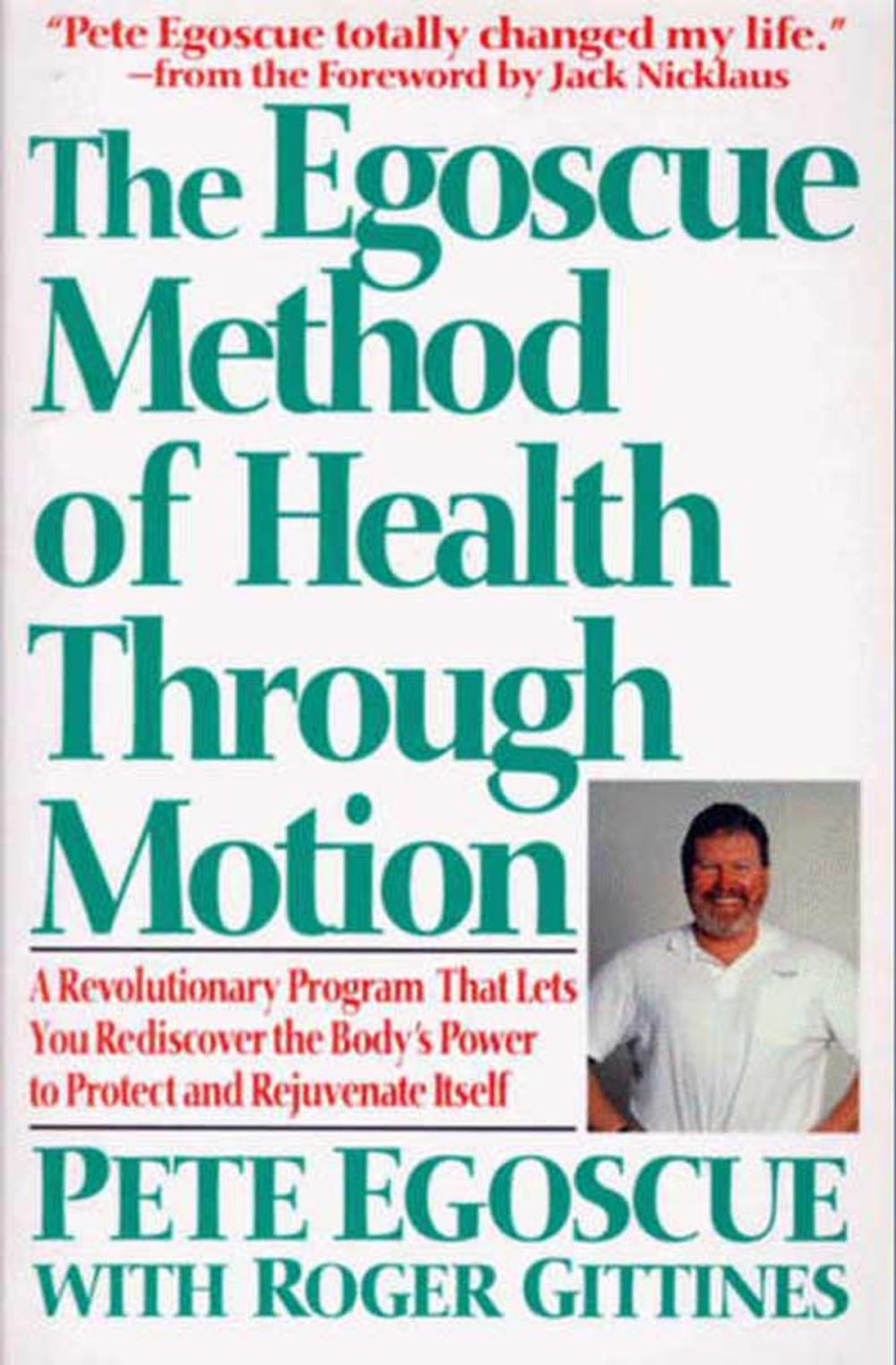 Big bigCover of The Egoscue Method of Health Through Motion