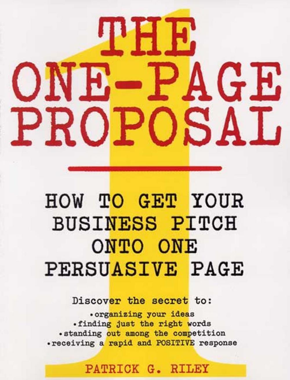 Big bigCover of The One-Page Proposal