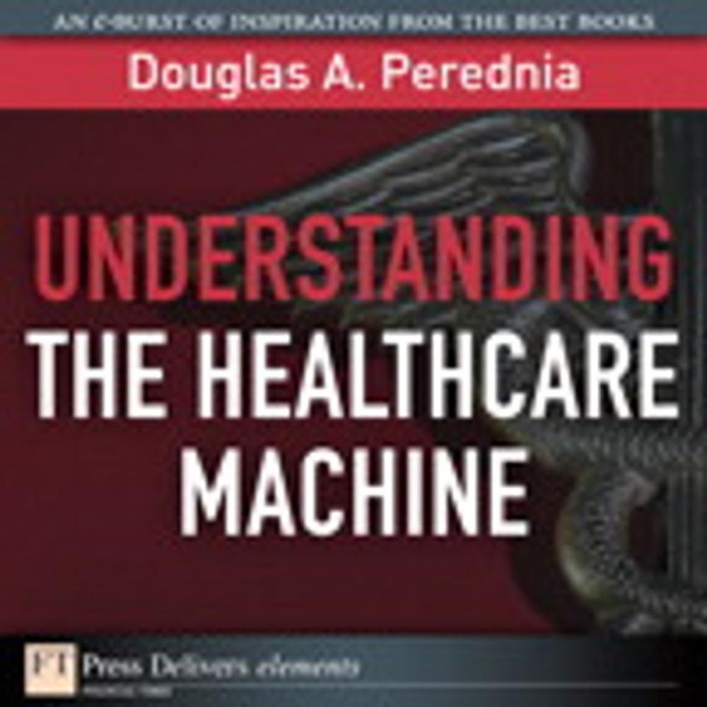 Big bigCover of Understanding the Healthcare Machine