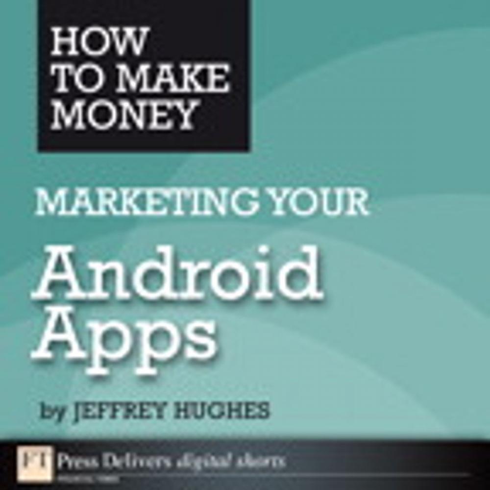 Big bigCover of How to Make Money Marketing Your Android Apps