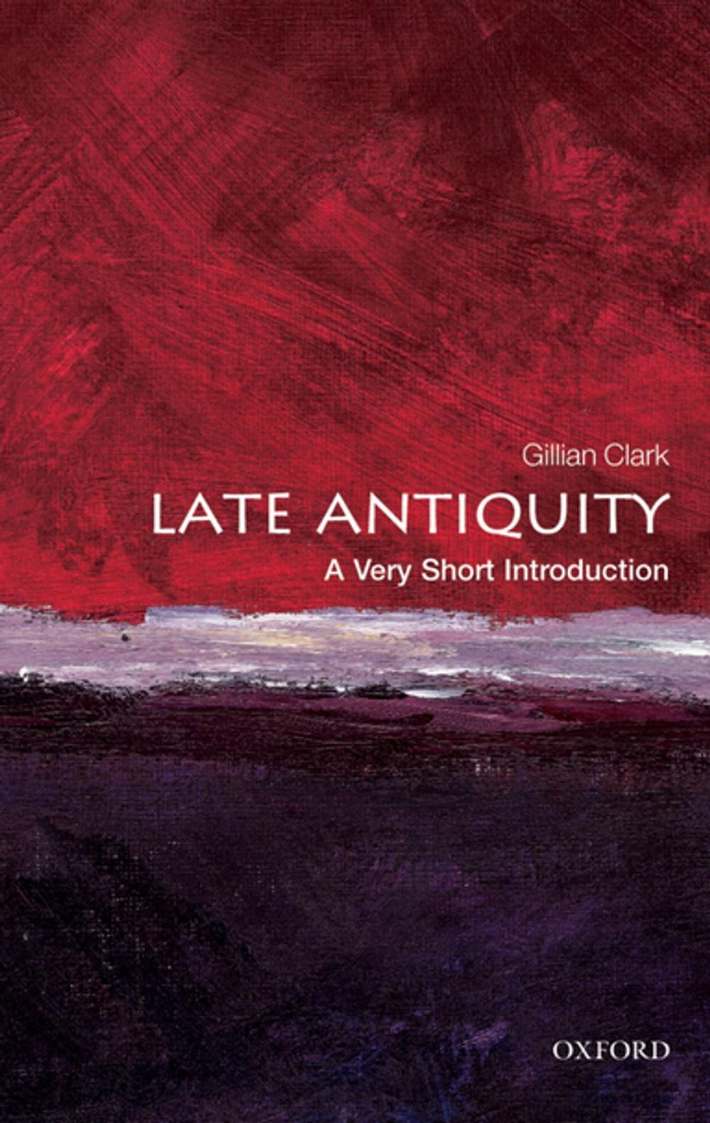 Big bigCover of Late Antiquity: A Very Short Introduction