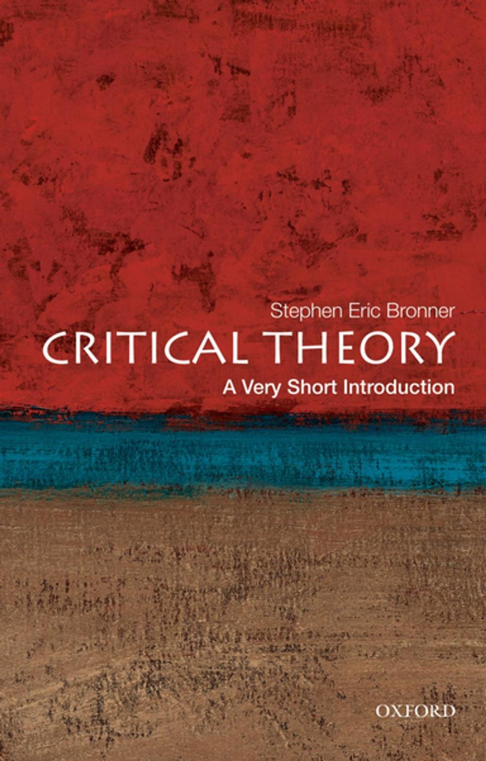 Big bigCover of Critical Theory:A Very Short Introduction