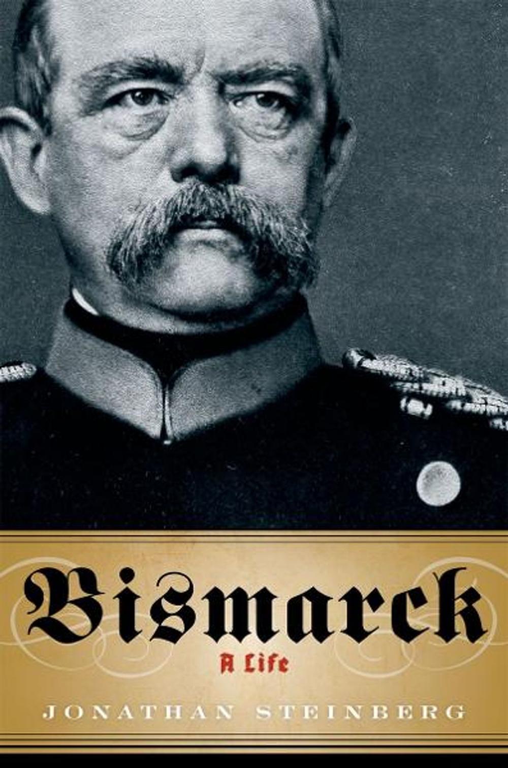 Big bigCover of Bismarck:A Life