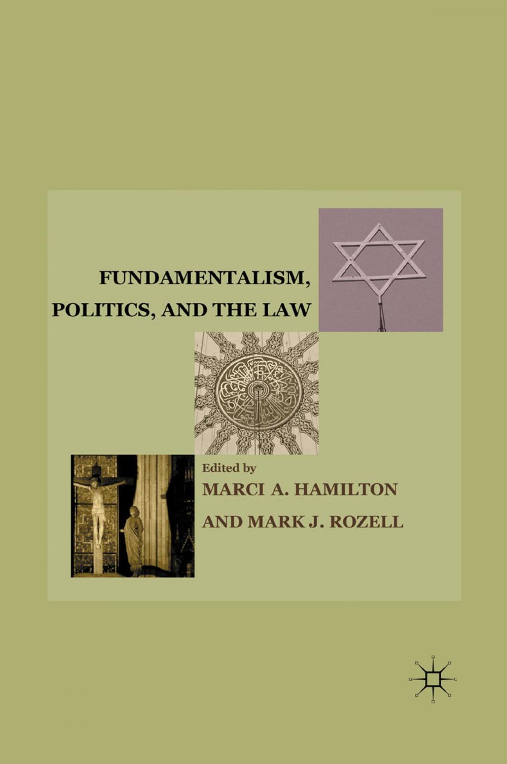 Big bigCover of Fundamentalism, Politics, and the Law