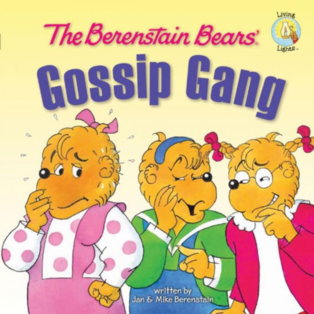 Big bigCover of The Berenstain Bears' Gossip Gang