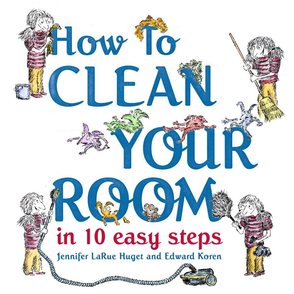 Big bigCover of How to Clean Your Room in 10 Easy Steps