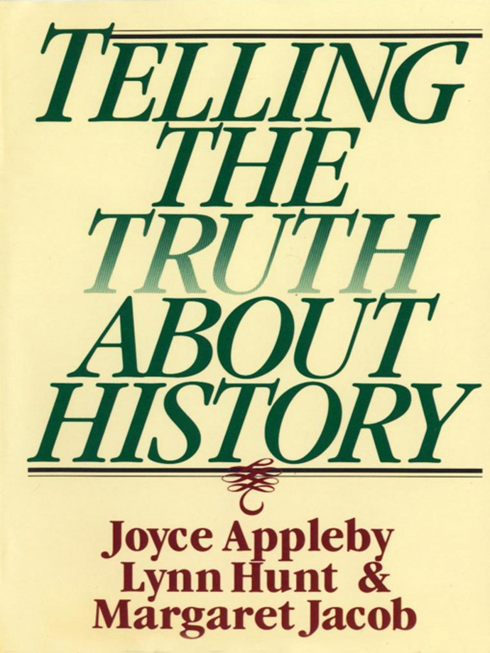 Big bigCover of Telling the Truth about History