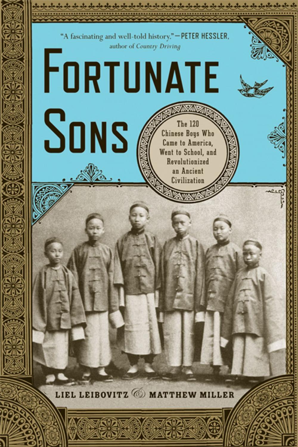 Big bigCover of Fortunate Sons: The 120 Chinese Boys Who Came to America, Went to School, and Revolutionized an Ancient Civilization