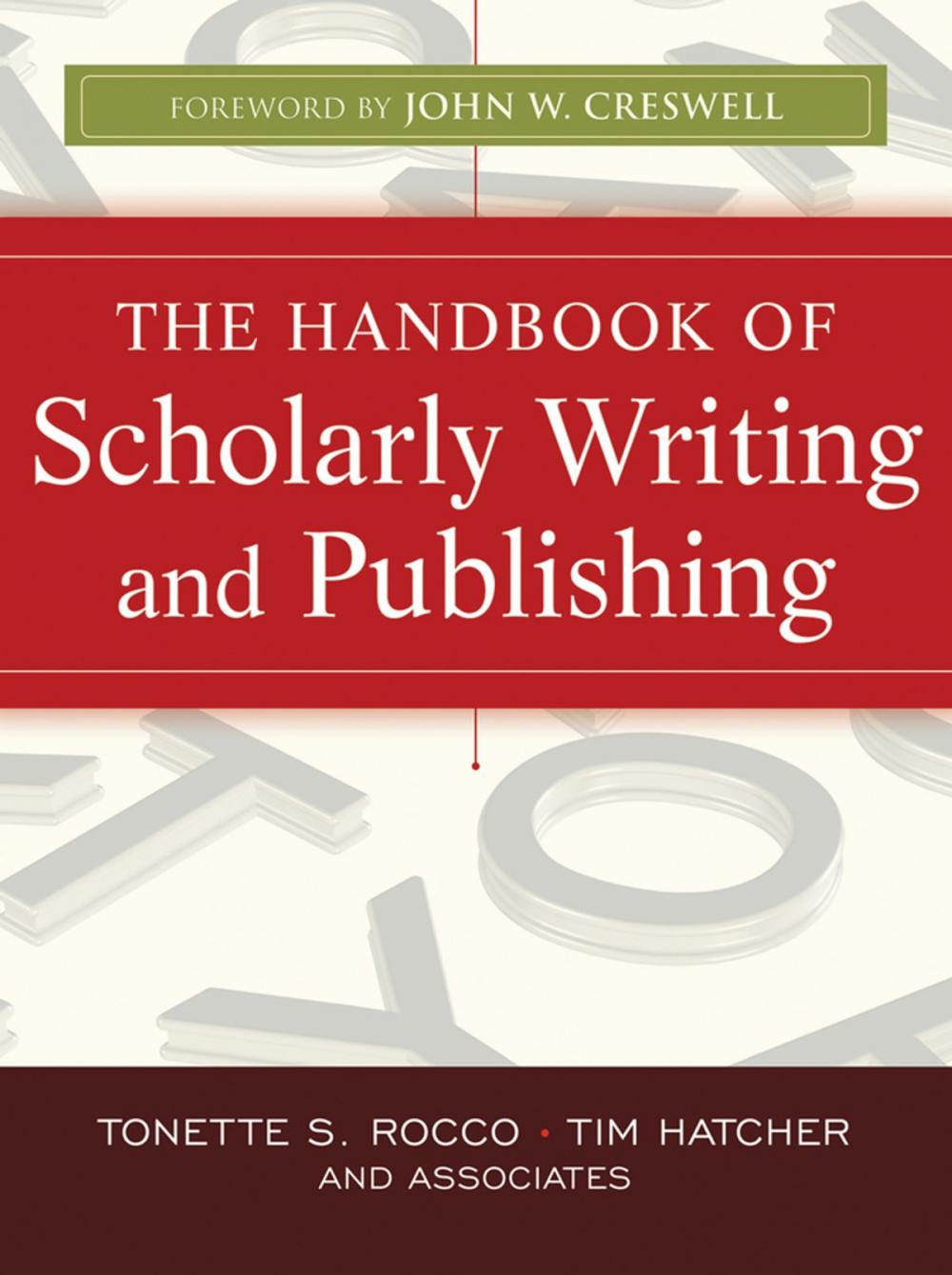 Big bigCover of The Handbook of Scholarly Writing and Publishing