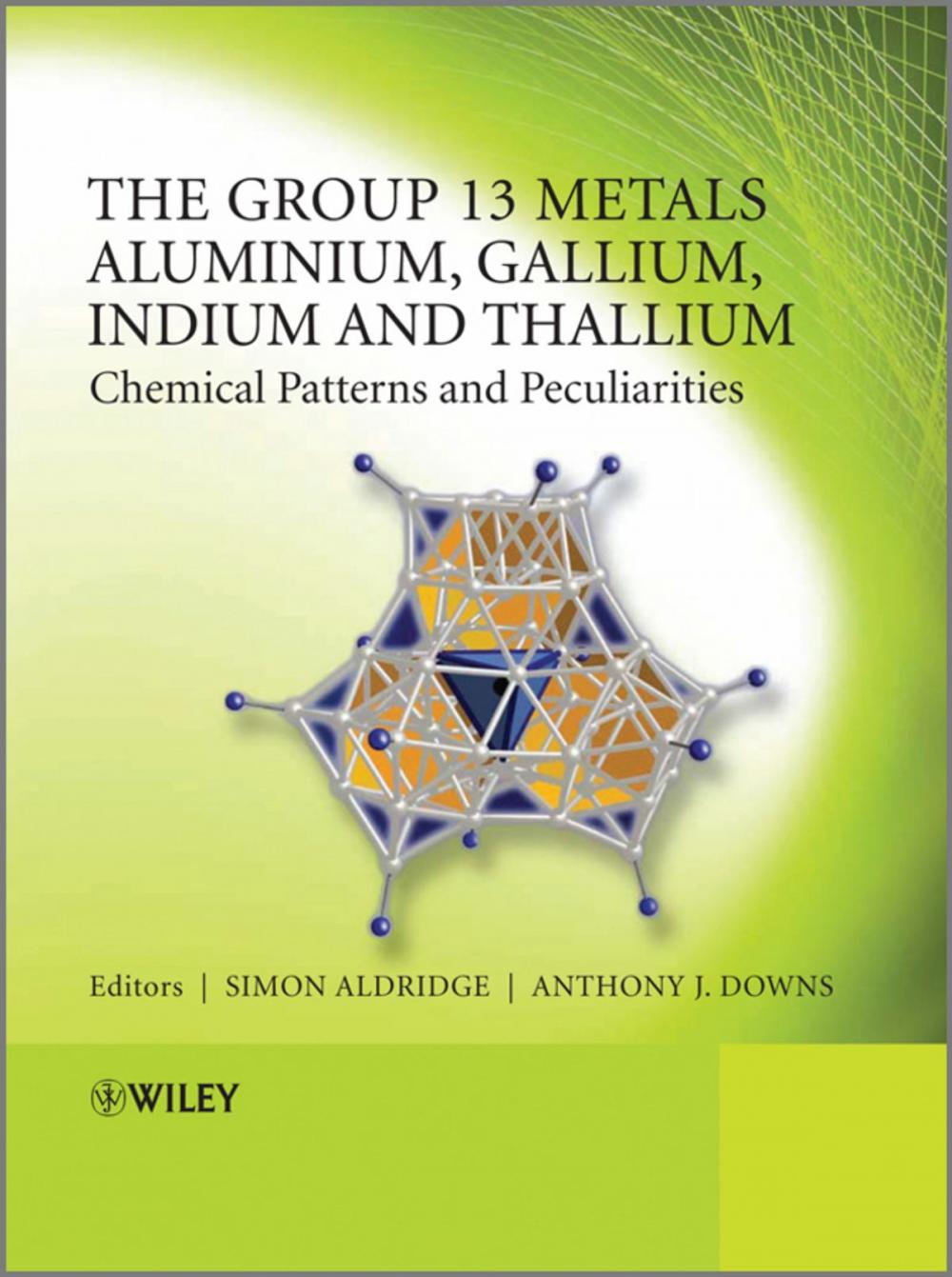 Big bigCover of The Group 13 Metals Aluminium, Gallium, Indium and Thallium