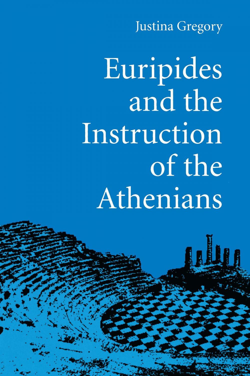 Big bigCover of Euripides and the Instruction of the Athenians